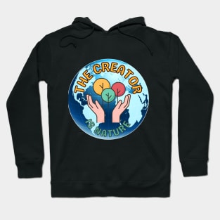 The Creator Is Nature - Save The Earth Globe With Open Hands Hoodie